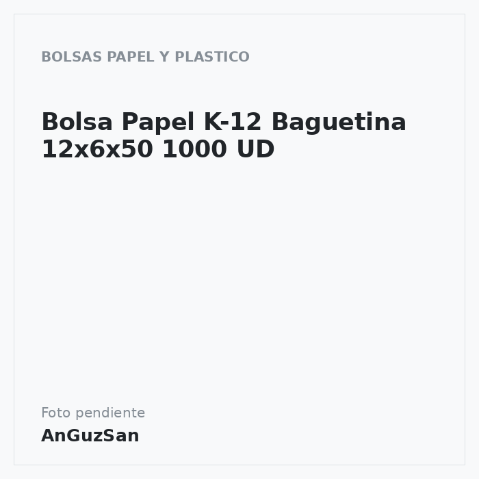 Bolsa Papel K-12 Baguetina 12x6x50 1000 UD · anguzsan