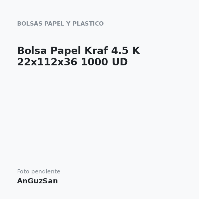 Bolsa Papel Kraf 4.5 K 22x112x36 1000 UD · Aceman