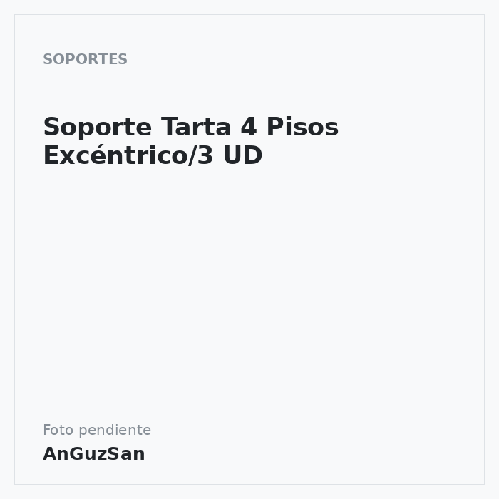 Soporte Tarta 4 Pisos Excéntrico/3 UD · Vifra