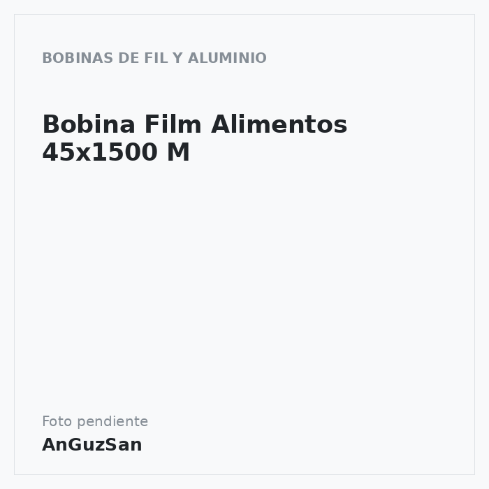 Bobina Film Alimentos 45x1500 M · Aceman