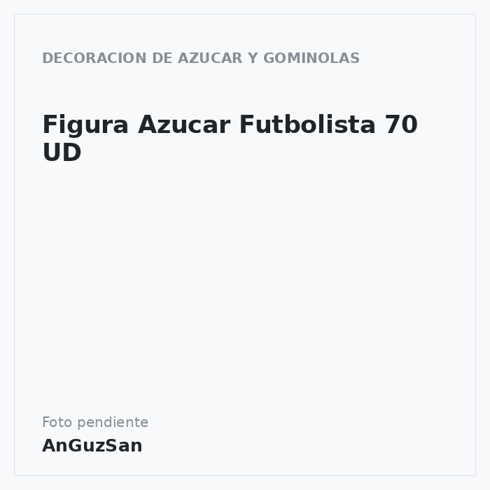 Figura Azucar Futbolista 70 UD · Vifra