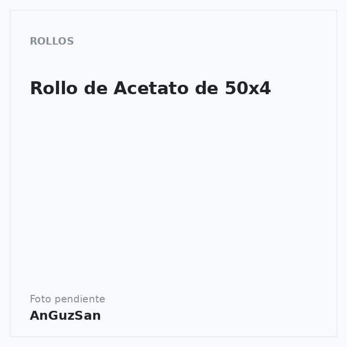 Rollo de Acetato de 50x4 · Vifra
