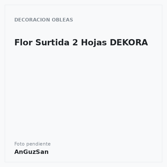 Flor Surtida 2 Hojas DEKORA · Vifra
