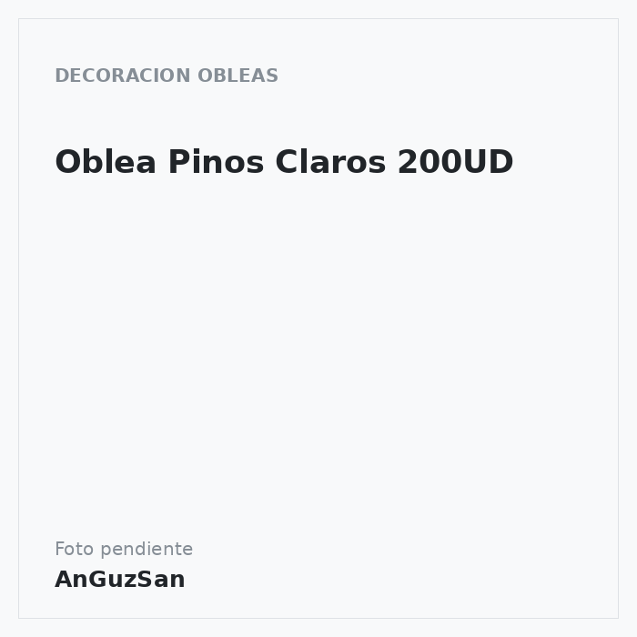 Oblea Pinos Claros 200UD · Aceman