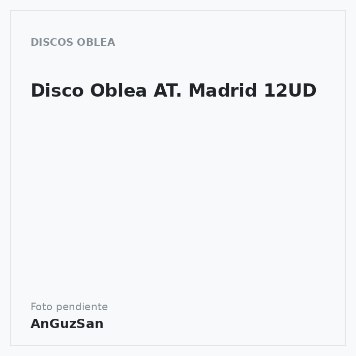 Disco Oblea AT. Madrid 12UD · Dekora