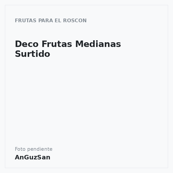Deco Frutas Medianas Surtido · Dekora