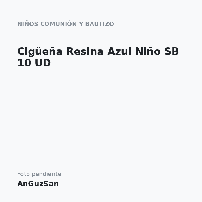 Cigüeña Resina Azul Niño SB 10 UD · Dekora