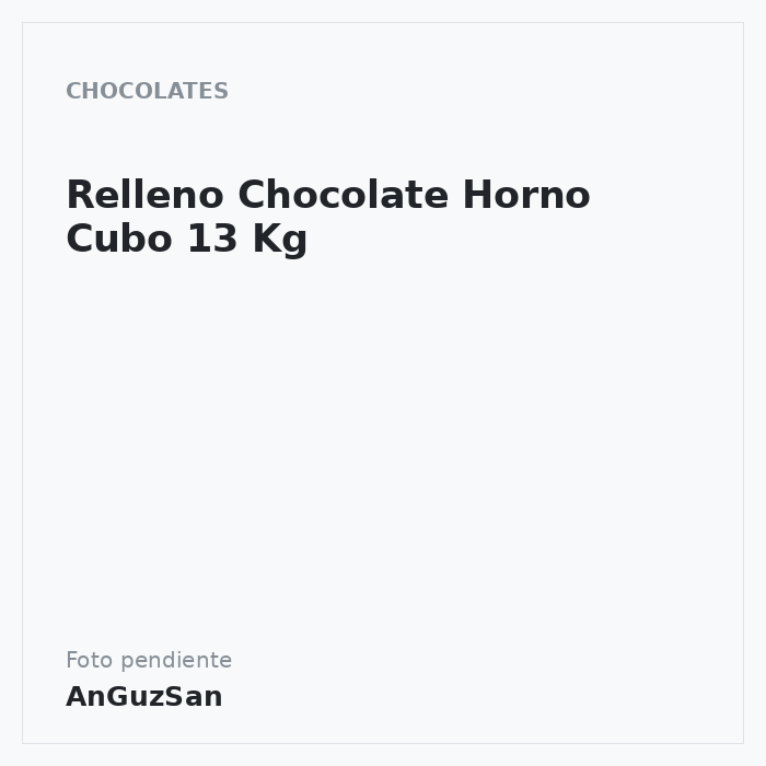 Relleno Chocolate Horno Cubo 13 Kg · 13 unidades · Cremico
