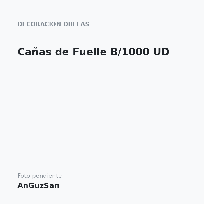 Cañas de Fuelle B/1000 UD · Redondo