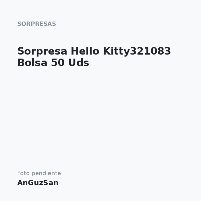 Sorpresa Hello Kitty321083 Bolsa 50 Uds · Redondo