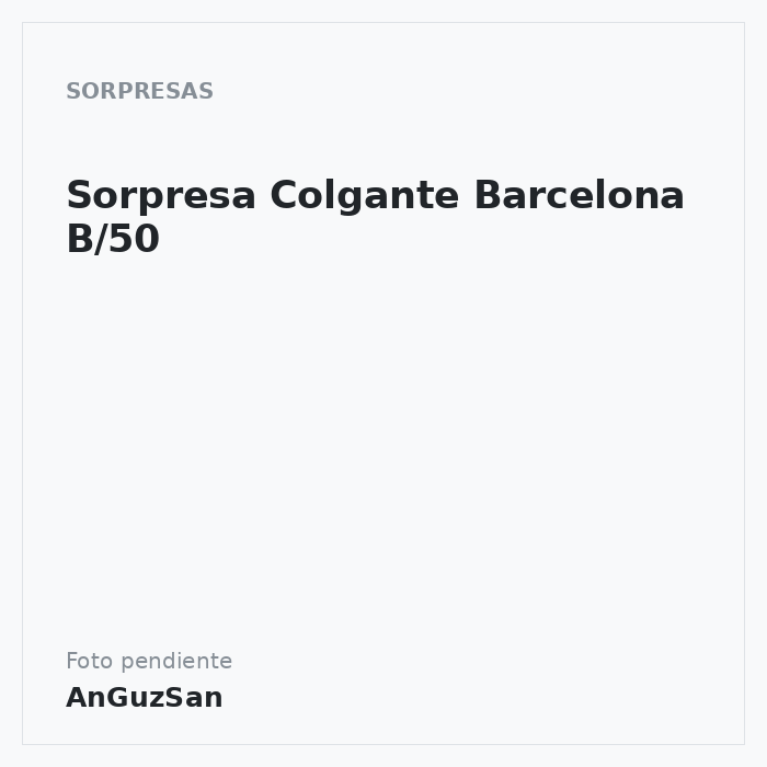 Sorpresa Colgante Barcelona B/50 · Dekora
