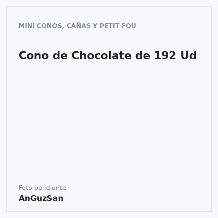 Cono de Chocolate de 192 Ud · Dupan