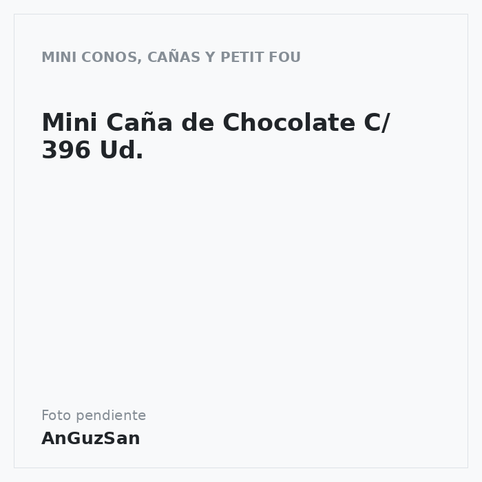 Mini Caña de Chocolate C/ 396 Ud. · 396 unidades · Aceman