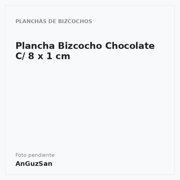 Plancha Bizcocho Chocolate C/ 8 x 1 cm · 8 unidades · Aceman
