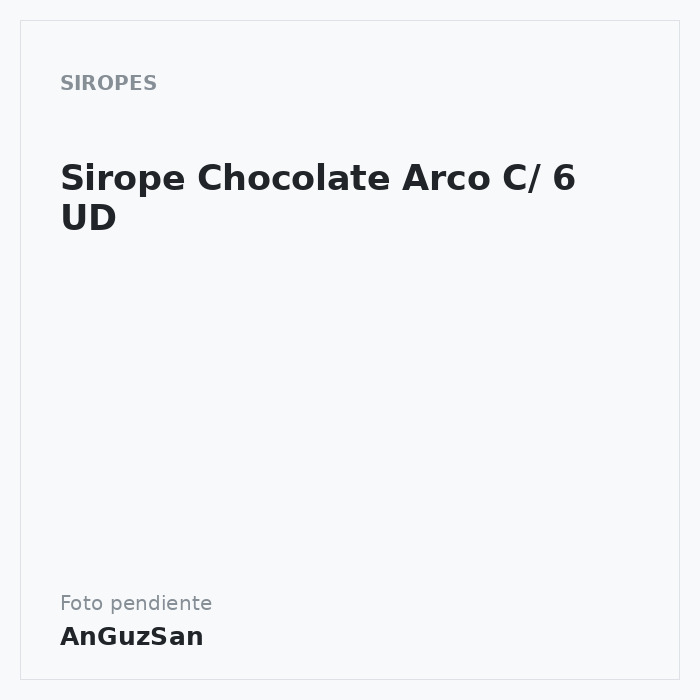 Sirope Chocolate Arco C/ 6 UD · 6 unidades · Arconsa